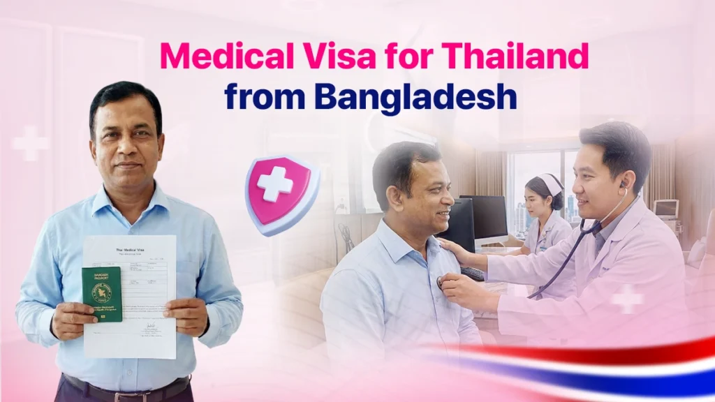 Medical Visa for Thailand from Bangladesh: The Complete 2026 Guide 1 medical visa for thailand from bangladesh