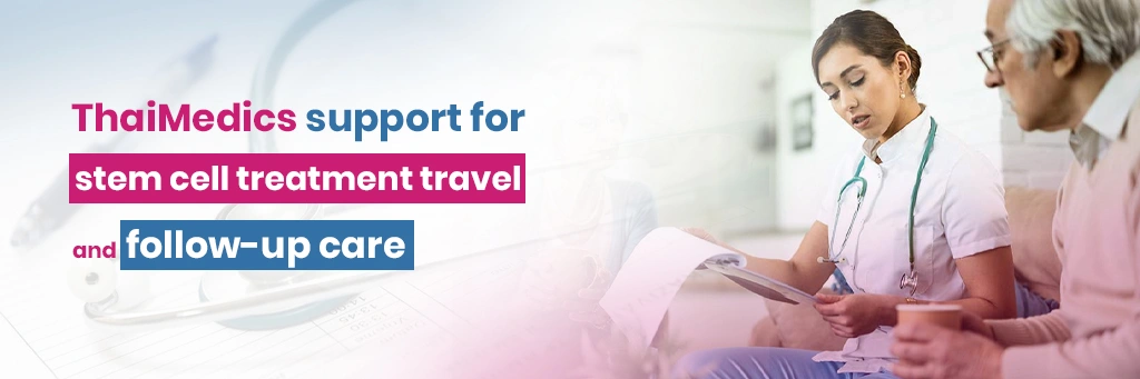 Stem Cell Therapy in Thailand: Facts & Current Trends 4 How ThaiMedics can support patients
