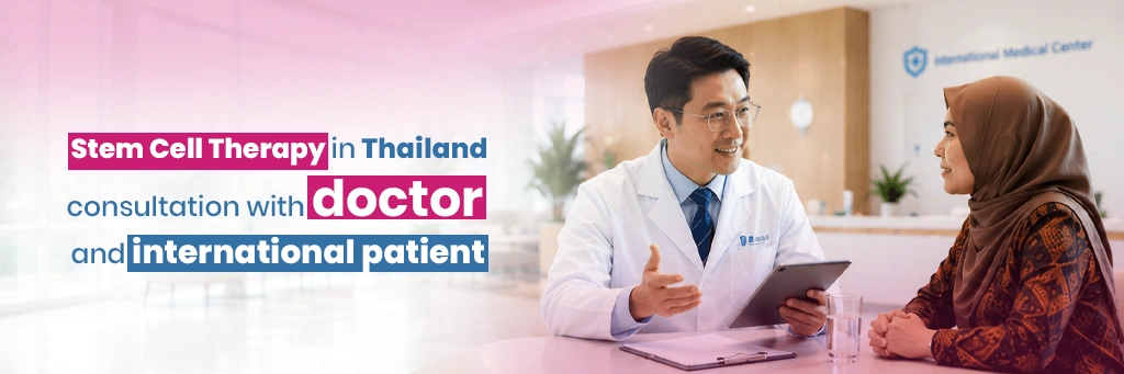 Stem Cell Therapy in Thailand: Facts & Current Trends